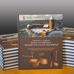 Grāmata - Turaidas pils 13.–18. gs. koka un metāla trauki un galda piederumi