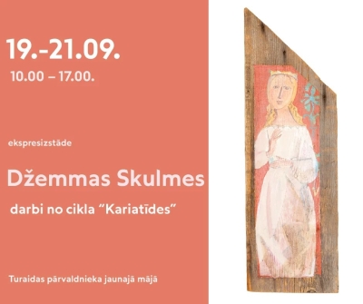  Džemmas Skulmes ekspresizstādes plakāts ar darbu no cikla "Kariatīdes" un informāciju par norises laiku Turaidas pārvaldnieka jaunajā mājā.
