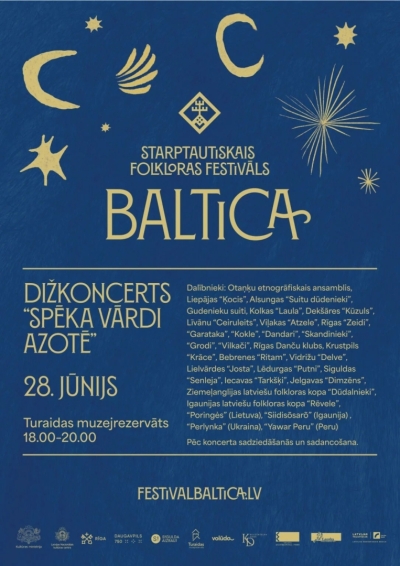 Starptautiskā folkloras festivāla "Baltica" plakāts pasākumiem Turaidā 28. jūnijā: dižkoncerts "Spēka vārdi azotē" (plkst. 18.00).