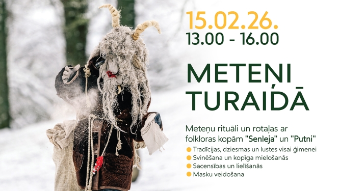 Maska (budēlis) ziemas ainavā un informācija par pasākumu "Meteņi Turaidā" 15. februārī plkst. 13.00–16.00 ar rituāliem, rotaļām un masku veidošanu.