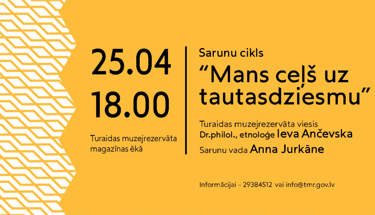 Pasākuma plakāts: sarunu cikls "Mans ceļš uz tautasdziesmu". Tikšanās ar etnoaloģi Ievu Ančevsku 25. aprīlī plkst. 18.00 muzejrezervāta magazīnas ēkā. Sarunu vadīs Anna Jurkāne.