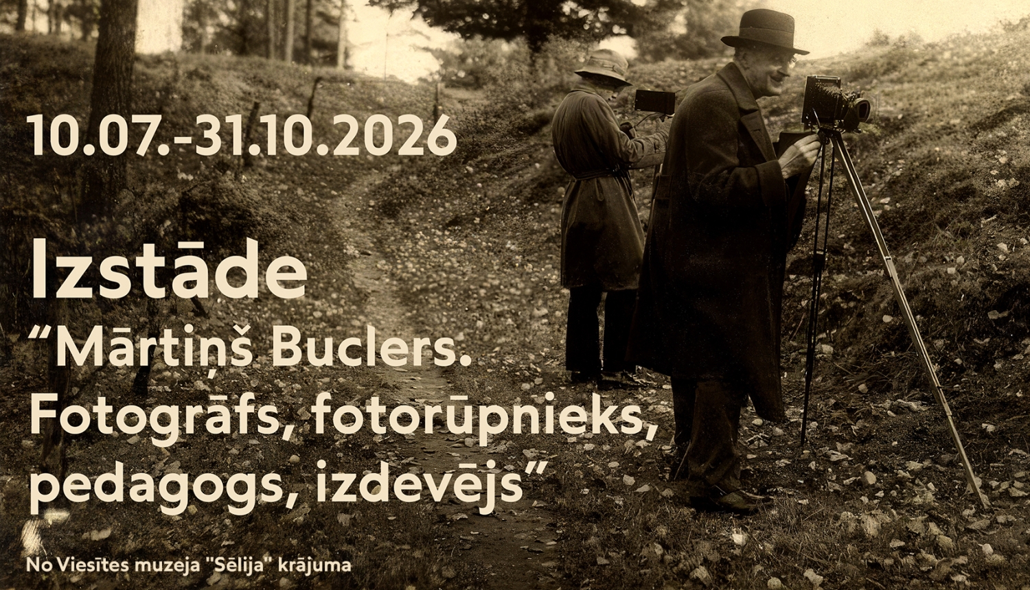 Izstāde “Mārtiņš Buclers. Fotogrāfs, fotorūpnieks, pedagogs, izdevējs”