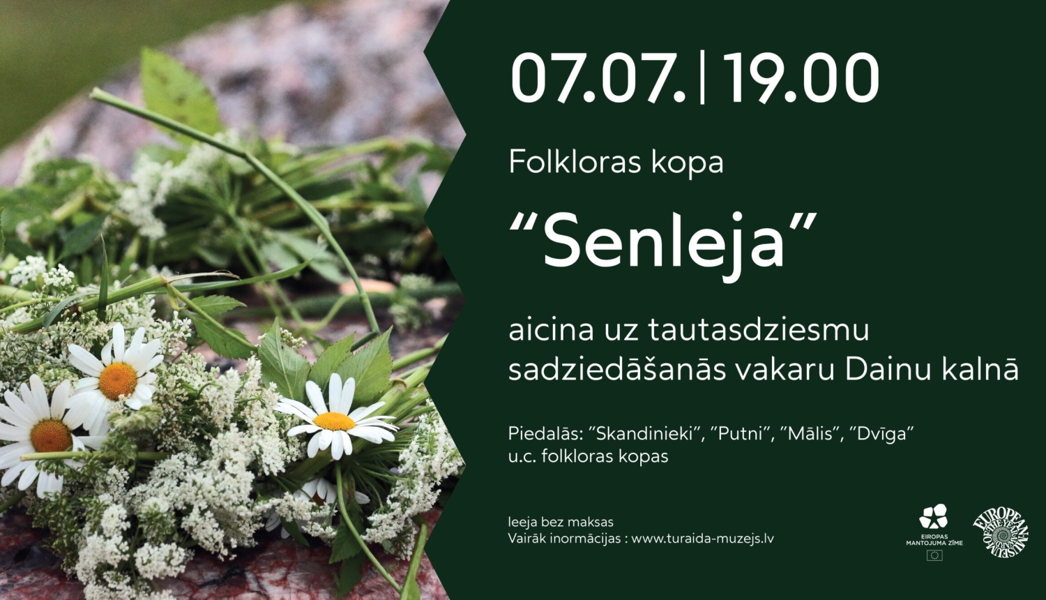  Pasākuma plakāts: folkloras kopa "Senleja" aicina uz tautasdziesmu sadziedāšanās vakaru Dainu kalnā 7. jūlijā plkst. 19.00. Piedalās arī citas kopas, ieeja bez maksas.