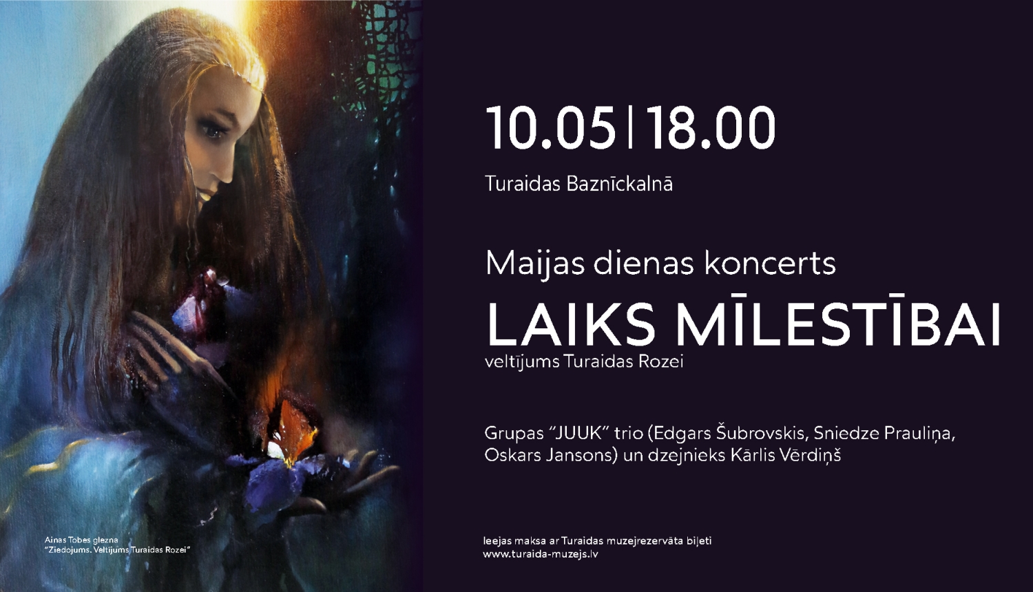 Maijas dienas koncerts "LAIKS MĪLESTĪBAI" ar grupu "JUUK" un Kārli Vērdiņu notiks 10. maijā plkst. 18.00 Turaidas Baznīckalnā.