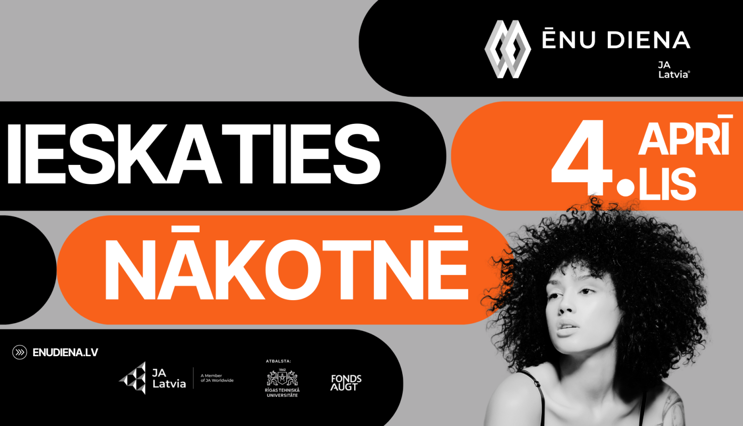 Reklāmas plakāts Ēnu dienai, kas notiks 4. aprīlī. Pasākuma sauklis ir "Ieskaties nākotnē", un tā mērķis ir palīdzēt jauniešiem izvēlēties profesiju