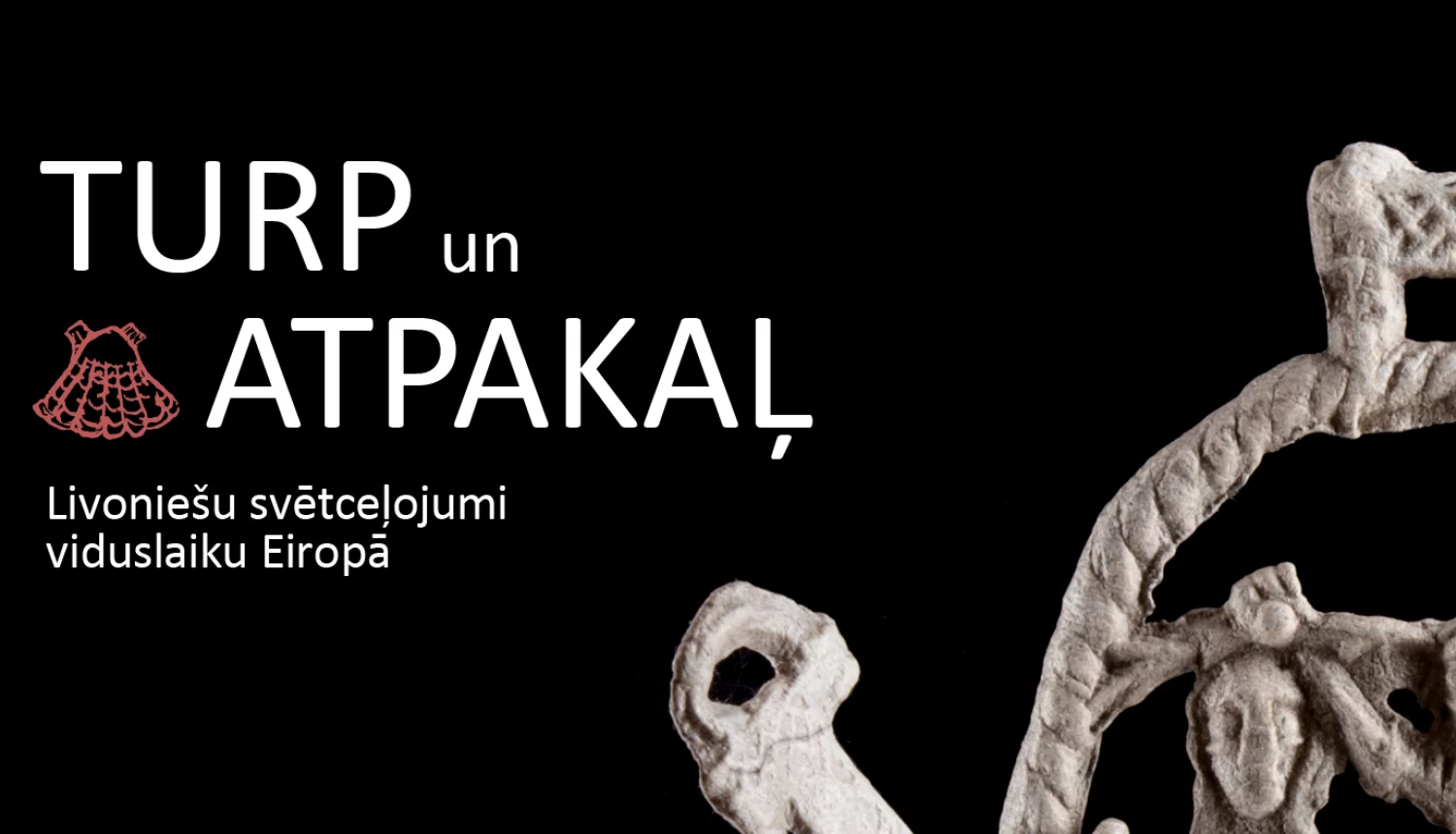 Turaidas muzejrezervāts piedalās starptautiskā izstādē “Turp un atpakaļ plakāts
